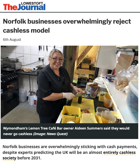 The Journal Lowestoft: Norfolk businesses overwhelmingly reject cashless model - Click here to view this entry